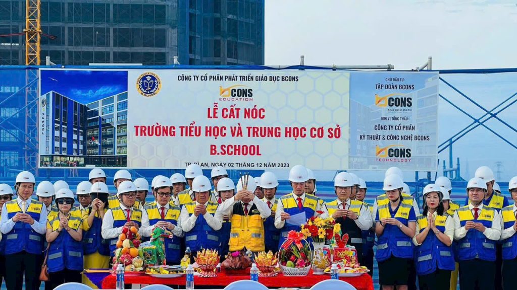 Lễ cất nóc trường học Bschool Thành phố Dĩ An